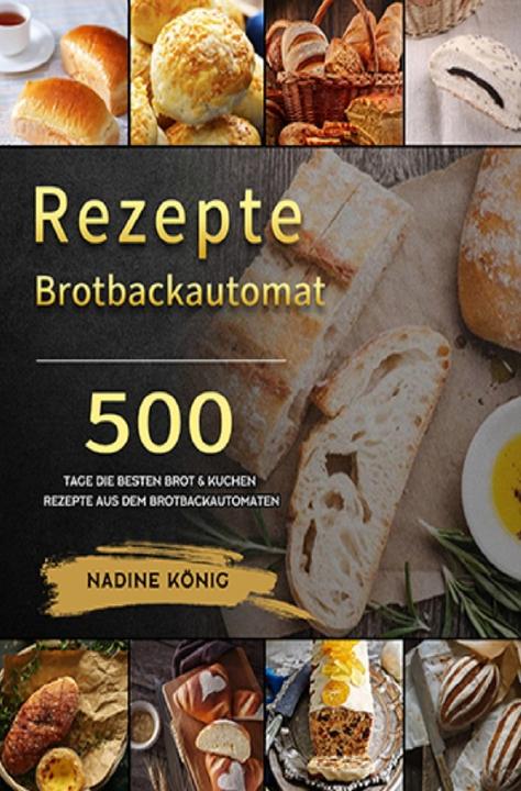 Produktbild König:Brotbackautomat Rezepte