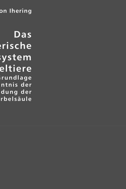 Actual product image Das peripherische Nervensystem der Wirbeltiere als Grundlage für die Kenntnis der Regionenbildung de (Hermann von Ihering, 2007)