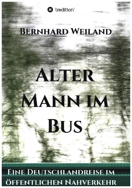 Actual product image Alter Mann im Bus (Bernhard Weiland, 2020)