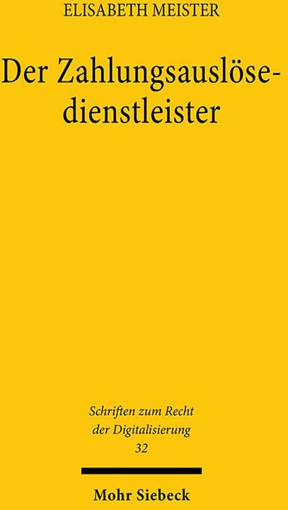 Produktbild Der Zahlungsauslösedienstleister (Deutsch, Elisabeth Meister, 2024)