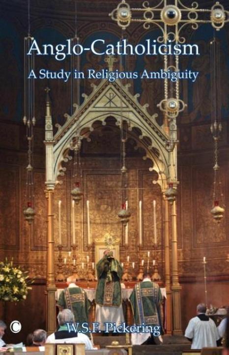 Image du produit Anglo-Catholicism (Anglais, W.S.F. Pickering, 2008)