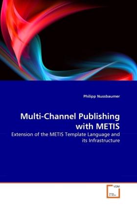 Produktbild Multi-Channel Publishing with METIS (Deutsch, Philipp Nussbaumer, 2011)