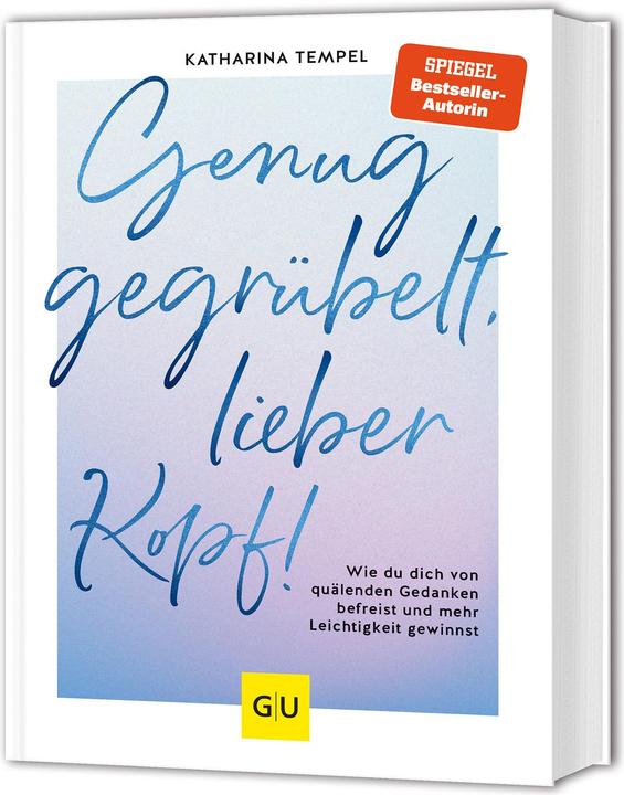Produktbild Genug gegrübelt, lieber Kopf! (Deutsch, Katharina Tempel, 2024)