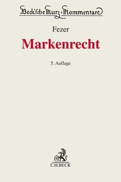 Actual product image Markenrecht (German, Charles-Heinz Fezer, Thomas Nägele, Holger Alt, Brunhilde Ackermann, Ronny Hauck, 2023)