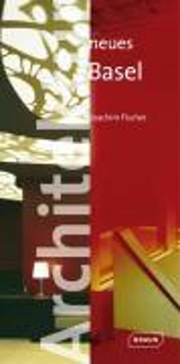Produktbild Architektur neues Basel (Deutsch, Joachim Fischer, 2006)