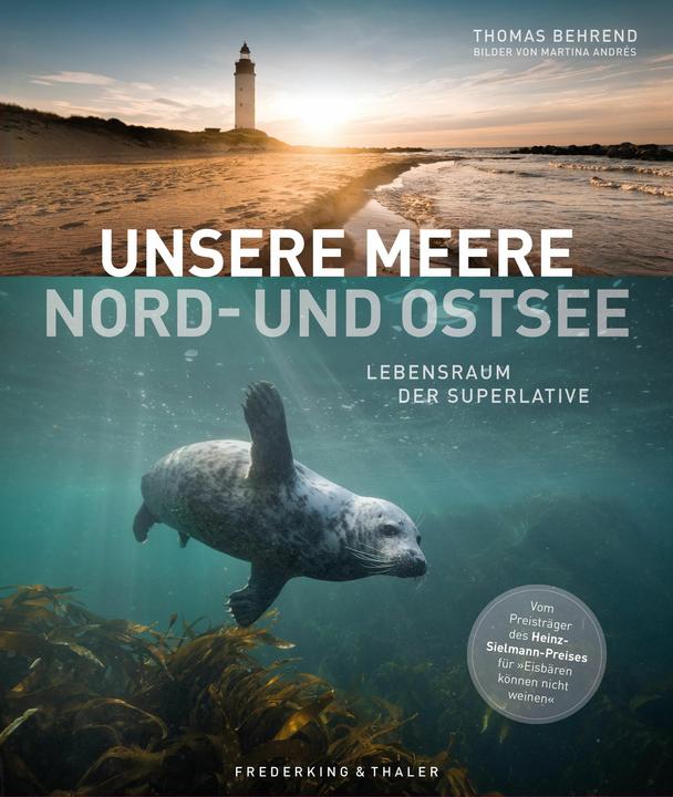 Produktbild Unsere Meere – Naturwunder Nord- und Ostsee (Deutsch, Thomas Behrend, Martina Andrés, 2023)