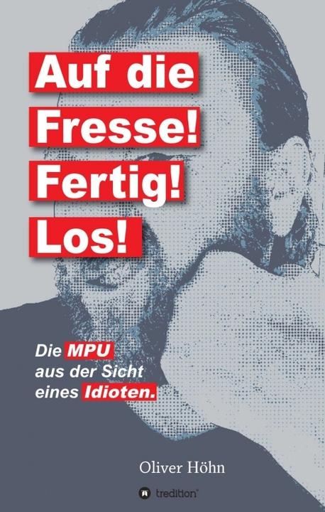 Actual product image Auf die Fresse! Fertig! Los! (Oliver Höhn, 2017)