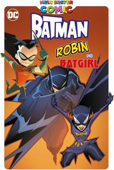 Actual product image Panini Mein erster Comic: Batman, Robin und Batgirl (German, Bill Matheny, Christopher Jones, J. Torres, Claudia Hahn, 2022)