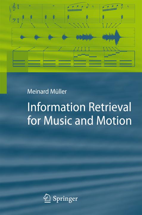 Produktbild Information Retrieval for Music and Motion (Meinard Müller, 2010)