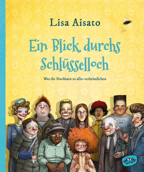 Actual product image Ein Blick durchs Schlüsselloch (German, Lisa Aisato, 2022)