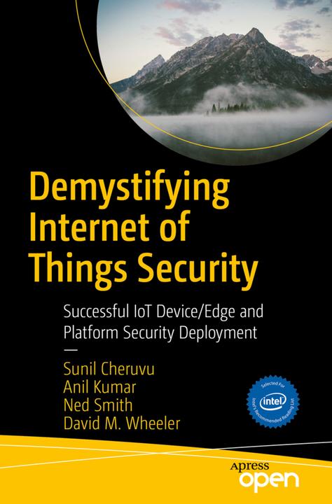 Actual product image Demystifying Internet of Things Security (English, Anil Kumar, Ned Smith, Sunil Cheruvu, 2019)