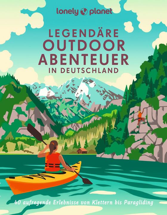 Produktbild Bildband Legendäre Outdoorabenteuer in Deutschland (Deutsch, Tanja Schuhbauer, Oliver Karaschewski, Tanja Weidner, Markus Kuhnhenne, Moritz Jacobi, Alexandra Lattek, Carlota Citoler, Erika Dürr, Aileen Tiedemann, Christian Haas, Aylin Krieger, Julia Reichardt, Franziska Consolati, 2023)