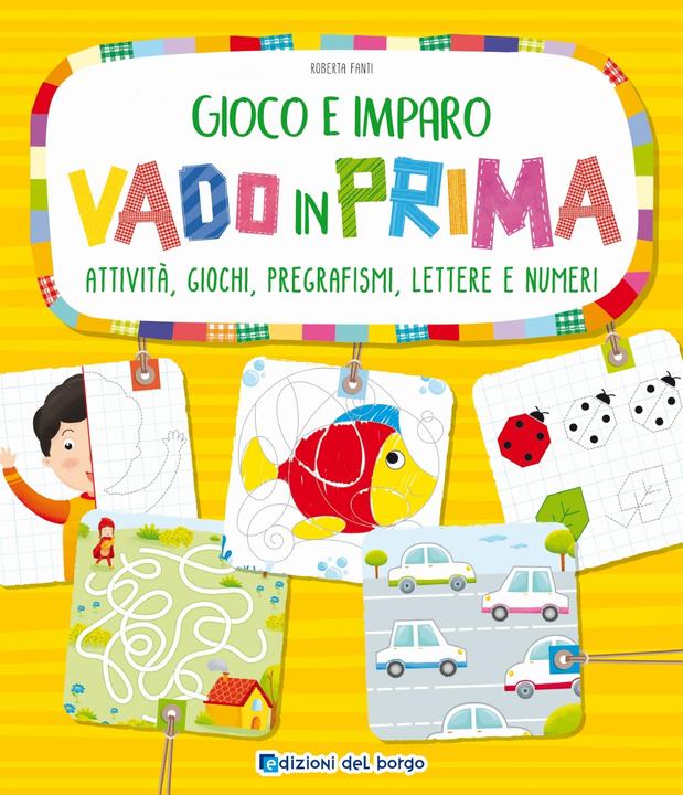 Image du produit Edizioni del Borgo Gioco e imparo. Vado in prima (Italien, Roberta Fanti)