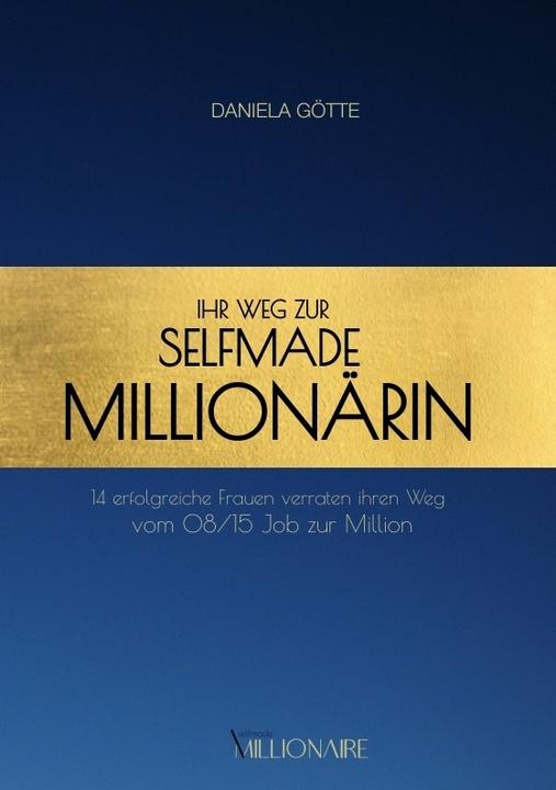 Actual product image Ihr Weg zur Selfmade Millionärin (German, Daniela Götte, 2022)