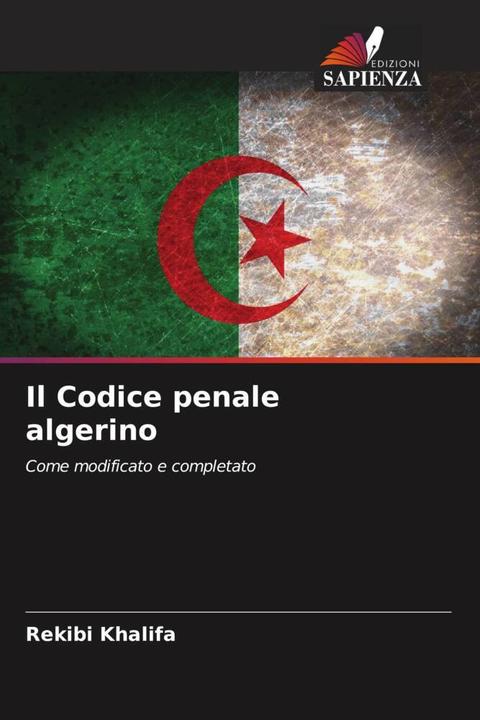Produktbild Il Codice penale algerino (Deutsch, Rekibi Khalifa, 2023)