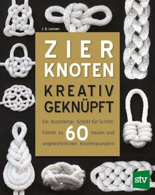 Immagine prodotto Zierknoten kreativ geknüpft (Tedesco, J.D. Lenzen, Nina bella, 2014)