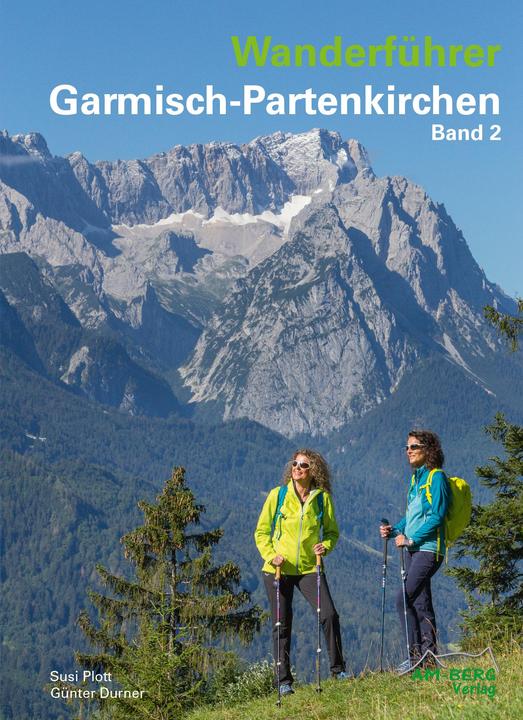 Produktbild Wanderführer Garmisch-Partenkirchen Band 2 (Deutsch, Susi Plott, Günter Durner, 2021)