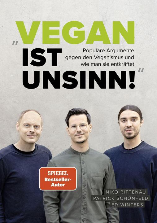 Produktbild Vegan ist Unsinn! (Deutsch, Niko Rittenau, Ed Winters, Patrick Schönfeld, 2022)