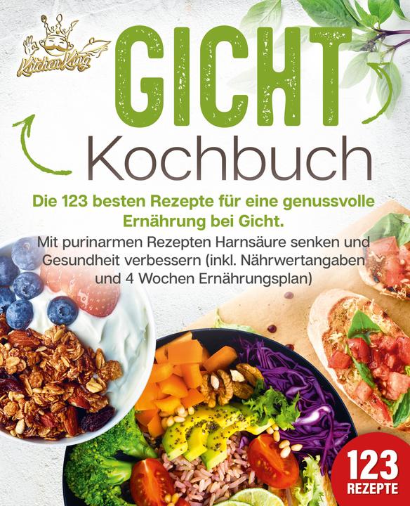 Image du produit Elektrobock Gicht Kochbuch: Die 123 besten Rezepte für eine genussvolle Ernährung bei Gicht. Mit purinarmen Reze (Allemand, Kitchen King, 2024)