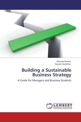 Produktbild Building a Sustainable Business Strategy (Deutsch, Moussa Berete, Dayner Azzellino, 2012)