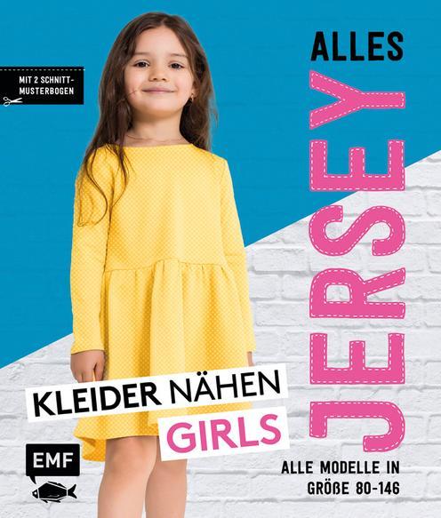 Produktbild Alles Jersey – Kleider nähen Girls (Deutsch, Christina Edelmann, 2019)