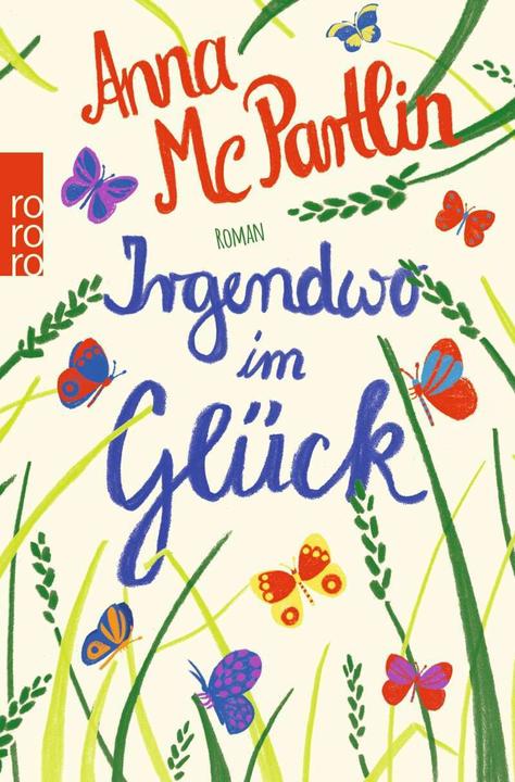 Immagine prodotto Irgendwo im Glück (Tedesco, Anna McPartlin, Sabine Längsfeld, 2016)