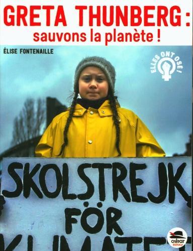 Immagine prodotto Greta Thunberg : sauvons la planète! (Francese, Fontenaille Elise, 2020)