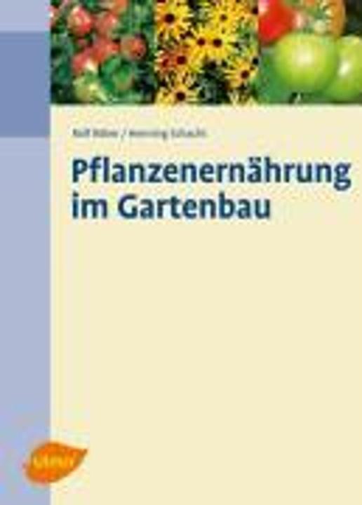 Produktbild Pflanzenernährung im Gartenbau (Deutsch, Rolf Röber, 2008)