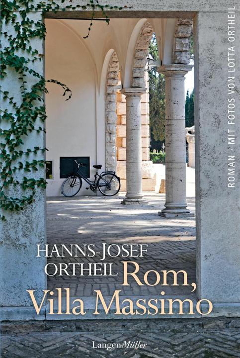 Actual product image Rom, Villa Massimo (German, Lotta photo Ortheil, Hanns-Josef Ortheil, 2015)