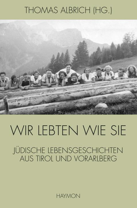Wir lebten wie sie (Deutsch, Thomas Albrich, 2016)