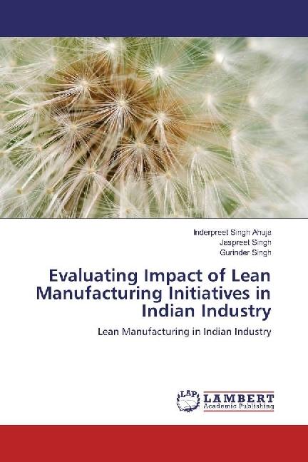 Image du produit Evaluating Impact of Lean Manufacturing Initiatives in Indian Industry (Jaspreet Singh, Gurinder Singh, Inderpreet Singh Ahuja, 2016)