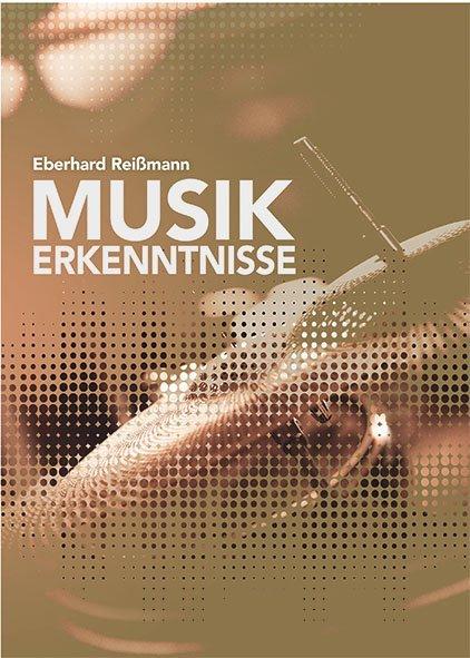 Reissmann:Musik Erkenntnisse (Eberhard Reissmann, 2020)