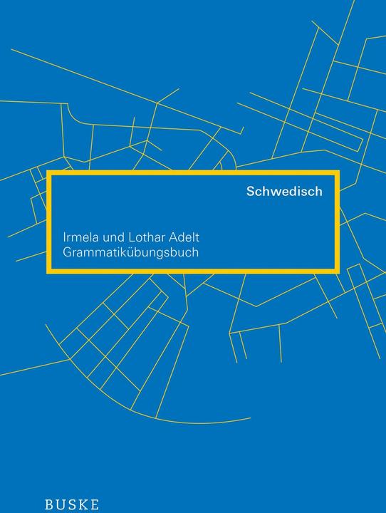 Produktbild Grammatikübungsbuch Schwedisch (Deutsch, Irmela Adelt, Lothar Adelt, 2012)