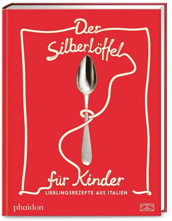 Produktbild Der Silberlöffel für Kinder (Deutsch, Phaidon, 2021)