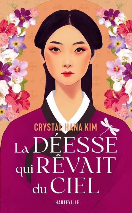 Image du produit La déesse qui rêvait du ciel (Français, Hana Kim Crystal, 2025)