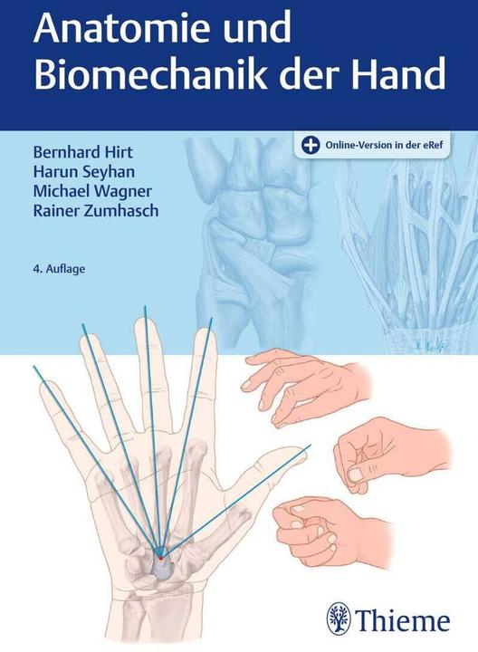 Immagine prodotto Anatomie und Biomechanik der Hand (Tedesco, Michael Wagner, Rainer Zumhasch, Bernhard Hirt, Harun Seyhan, 2021)