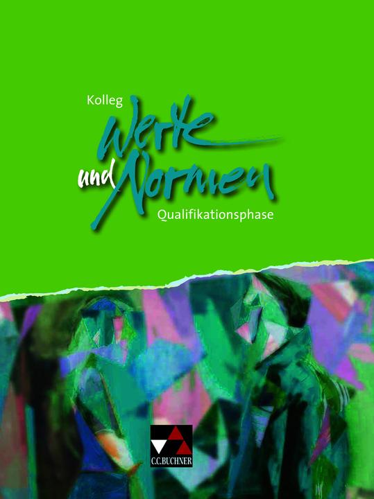 Immagine prodotto Kolleg Werte und Normen - neu / Kolleg Werte und Normen. Qualifikationsphase (Tedesco, Stefan Schröder, Nick Büscher, Markus Wolter, Barbara Stroop, Christoph Wolter, Michael Czelinski-Uesbeck, Marcel Gerlach, Alexander Fischer, Irene Buchholz, Kristina Rehr, Anna Schneegans, 2021)