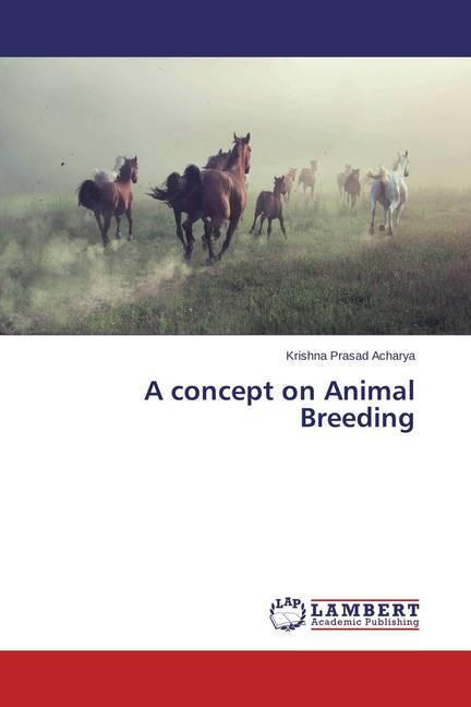 Produktbild A concept on Animal Breeding (Krishna Prasad Acharya, 2015)