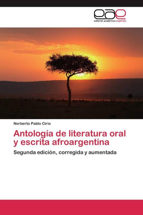 Actual product image Antología de literatura oral y escrita afroargentina (Norberto Pablo Cirio, 2012)