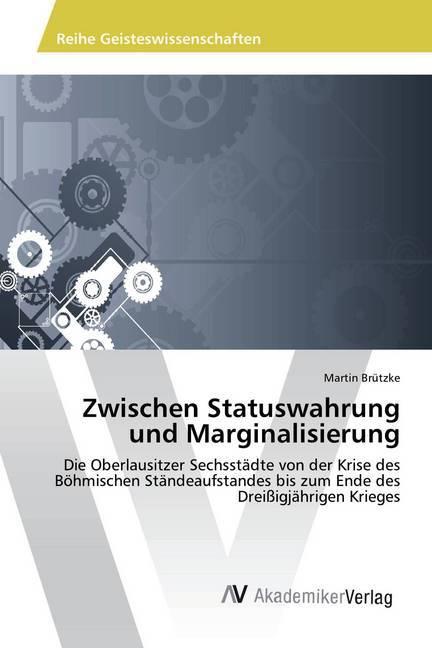 Actual product image Zwischen Statuswahrung und Marginalisierung (German, Martin Brützke, 2016)