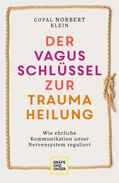 Actual product image Der Vagus-Schlüssel zur Traumaheilung (German, Gopal Norbert Klein, 2022)