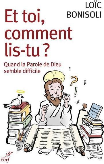 Image du produit Cerf-Dellier Et Toi, Comment Lis-Tu? Quand la Parole de Dieu Semble Difficile (Français, Bonisoli Loïc, 2022)