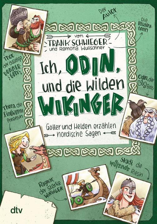 Produktbild Ich, Odin, und die wilden Wikinger, Götter und Helden erzählen nordische Sagen (Deutsch, Frank Schwieger, Ramona Wultschner, 2021)