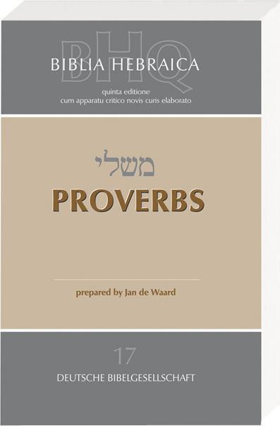Immagine prodotto Biblia Hebraica Quinta (BHQ). Opere complete per la continuazione / Proverbi (Ebraico, Inglese, Jan de Waard, 2008)