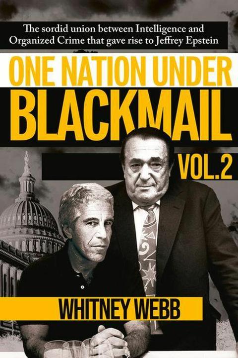 Actual product image One Nation Under Blackmail: The Sordid Union Between Intelligence and Organised Crime That Gave (English, Whitney Alyse Webb, 2022)