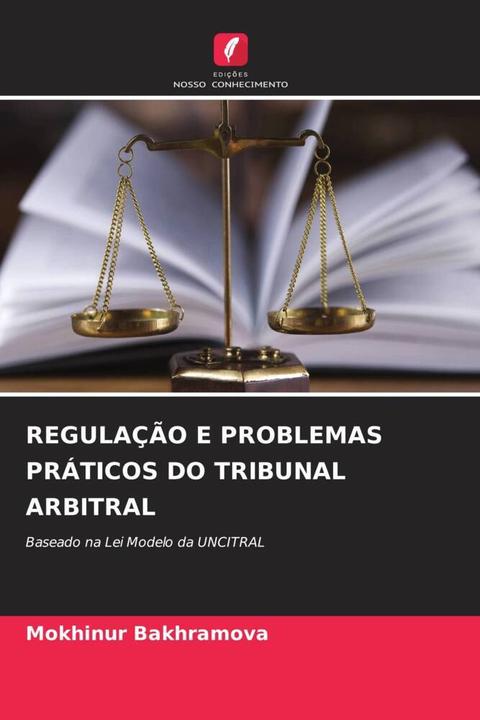 Produktbild Regulação E Problemas Práticos Do Tribunal Arbitral (Mokhinur Bakhramova, 2022)