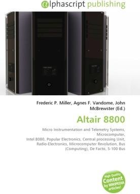 Actual product image Altair 8800 (Agnes F. Vandome, Frederic P. Miller, John McBrewster, 2010)