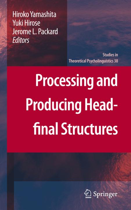 Actual product image Processing and Producing Head-final Structures (Jerome L. Packard, Hiroko Yamashita, Yuki Hirose, 2013)