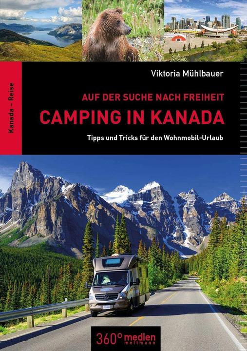 Image du produit Camping in Kanada: Auf der Suche nach Freiheit (Allemand, Viktoria Mühlbauer, 2018)