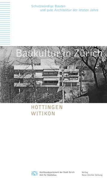 Immagine prodotto Baukultur in Zürich (Band 9): Hottingen, Witikon (Tedesco, Ufficio di pianificazione urbana della città di Zurigo, 2013)